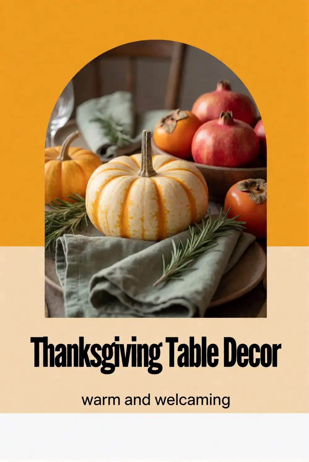 Thanksgiving Table Decor for a Warm, Welcoming Gathering